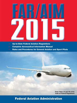 cover image of FAR/AIM 2015: Federal Aviation Regulations/Aeronautical Information Manual